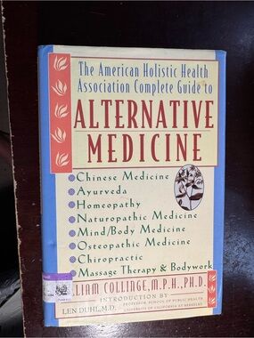 The American Holistic Health Assoc Complete Guide Alternative Medicine Book
